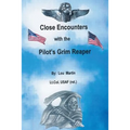 Close Encounters with the Pilot's Grim Reaper - Paperback