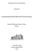 INTERNATIONAL LAW STUDIES Volume 88 Non-International Armed Conflict in the Twenty-first Century - Paperback