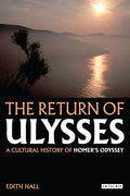 The Return of Ulysses: A Cultural History of Homer's Odyssey - Paperback