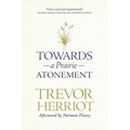 Towards a Prairie Atonement - Paperback