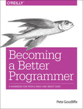 Becoming a Better Programmer - Paperback