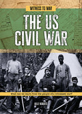 The Us Civil War: What Can We Learn from the People Who Witnessed War? - Paperback