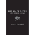 The Black Death and Other Essays - Paperback