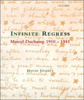 Infinite Regress: Marcel Duchamp 1910-1941 - Paperback