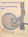 The Civil Code of the Ottoman Empire: Majalla: [English Translation of Al-Majalla al-Ahkam al-Adaliyyah: Mjalla/Mecelle] - Paperback