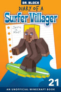 Diary of a Surfer Villager, Book 21: an Unofficial Minecraft Book for Kids - Paperback
