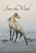 Into The Wind: A Mustang's Story - Hardcover