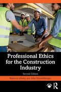 Professional Ethics for the Construction Industry - Paperback