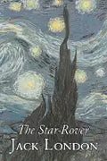 The Star-Rover by Jack London, Fiction, Action & Adventure - Hardcover