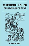 Climbing Higher - An Iceland Adventure - Paperback