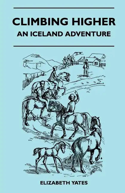 Climbing Higher - An Iceland Adventure - Paperback