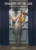 Shadows On The Lane: (A Willow Lane Mystery, #3) - Paperback