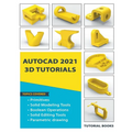AutoCAD 2021 3D Tutorials - Paperback