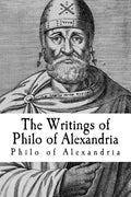 The Writings of Philo of Alexandria - Paperback