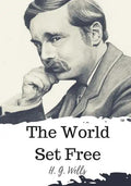 The World Set Free - Paperback