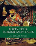 Forty-Four Turkish Fairy Tales - Paperback