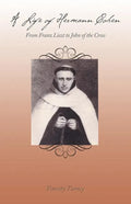 A Life of Hermann Cohen: From Franz Liszt to John of the Cross - Paperback