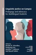 Linguistic Justice on Campus: Pedagogy and Advocacy for Multilingual Students - Paperback