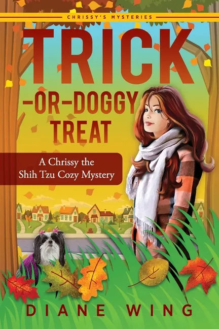 Trick-or-Doggy Treat: A Chrissy the Shih Tzu Cozy Mystery - Paperback