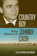 Country Boy: The Roots of Johnny Cash - Paperback