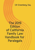 The 2019 Edition of California Family Law Handbook for Paralegals - Paperback