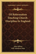 Of Reformation Touching Church-Discipline in England - Paperback