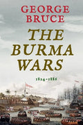 The Burma Wars: 1824-1886 - Paperback