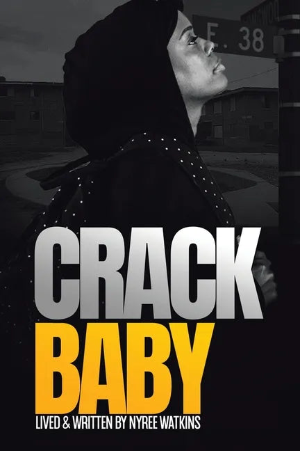 Crack Baby - Paperback