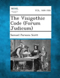 The Visigothic Code (Forum Judicum) - Paperback