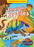 Remarkable Reptiles - Library Binding