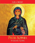 Pistis Sophia: A Gnostic Gospel - Paperback