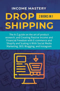 Dropshipping: 2 in 1: The A-Z guide on the Art of Product Research, Creating Passive Income, Financial Freedom with E-commerce, Shop - Hardcover
