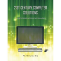 21st Century Computer Solutions: A Computerized Accounting Simulation - Paperback