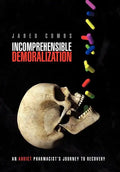 Incomprehensible Demoralization - Hardcover