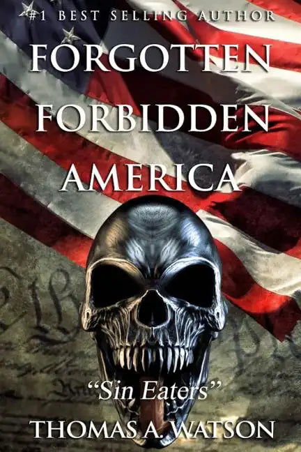 Forgotten Forbidden America: Sin Eaters - Paperback