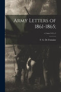 Army Letters of 1861-1865;; v.1: nos.1+2 c.1 - Paperback