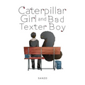 Caterpillar Girl and Bad Texter Boy - Paperback