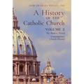 A History of the Catholic Church: Vol.2: The Modern Period Contemporary Church History - Hardcover