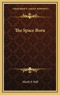 The Space Born - Hardcover