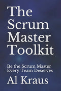 The Scrum Master Toolkit: Be the Scrum Master Every Team Deserves - Paperback