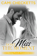 Don't Miss the Moment - Paperback