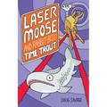 Laser Moose and Rabbit Boy: Time Trout: Volume 3 - Paperback