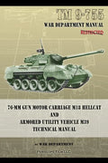 TM 9-755 76-mm Gun Motor Carriage M18 Hellcat and Armored Utility Vehicle M39 - Paperback