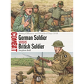 German Soldier Vs British Soldier: Spring Offensive and Hundred Days 1918 - Paperback