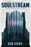 Soulstream: The Mancer Epic - Paperback