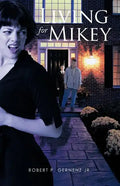 Living for Mikey - Paperback