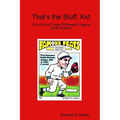 That's the Stuff, Kid - Paperback
