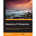 Raspberry Pi Blueprints - Paperback