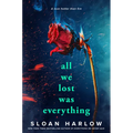 All We Lost Was Everything - Paperback