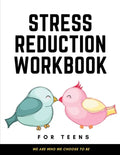 Stress Reduction Workbook For Teens: Ideal and Perfect Gift Stress Reduction Workbook For Teens and Kids- Best gift for Son, Daughter, Boyfriend, Girl - Paperback